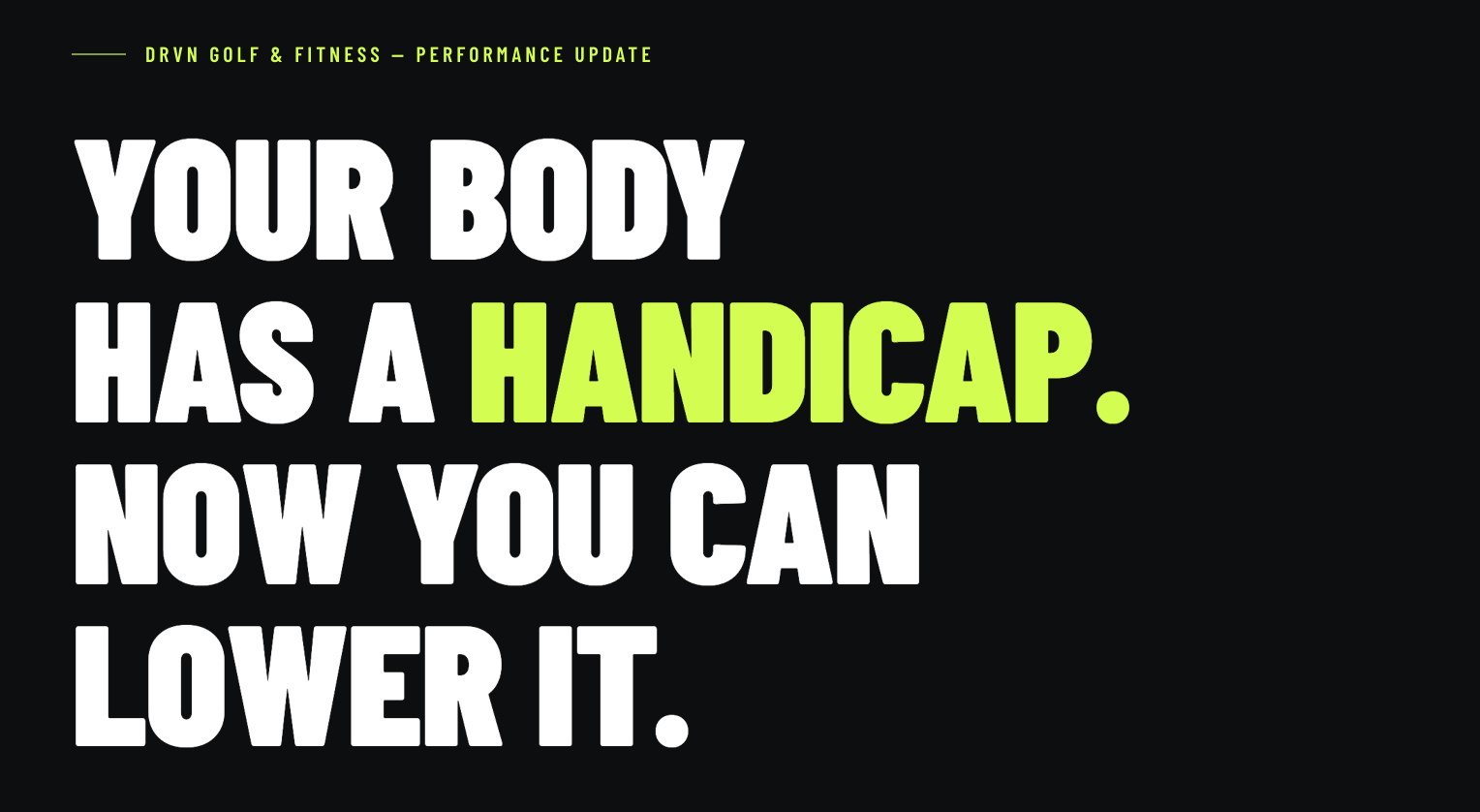DRVN Golf Fitness Handicap — Your Body Has a Handicap, Now You Can Lower It